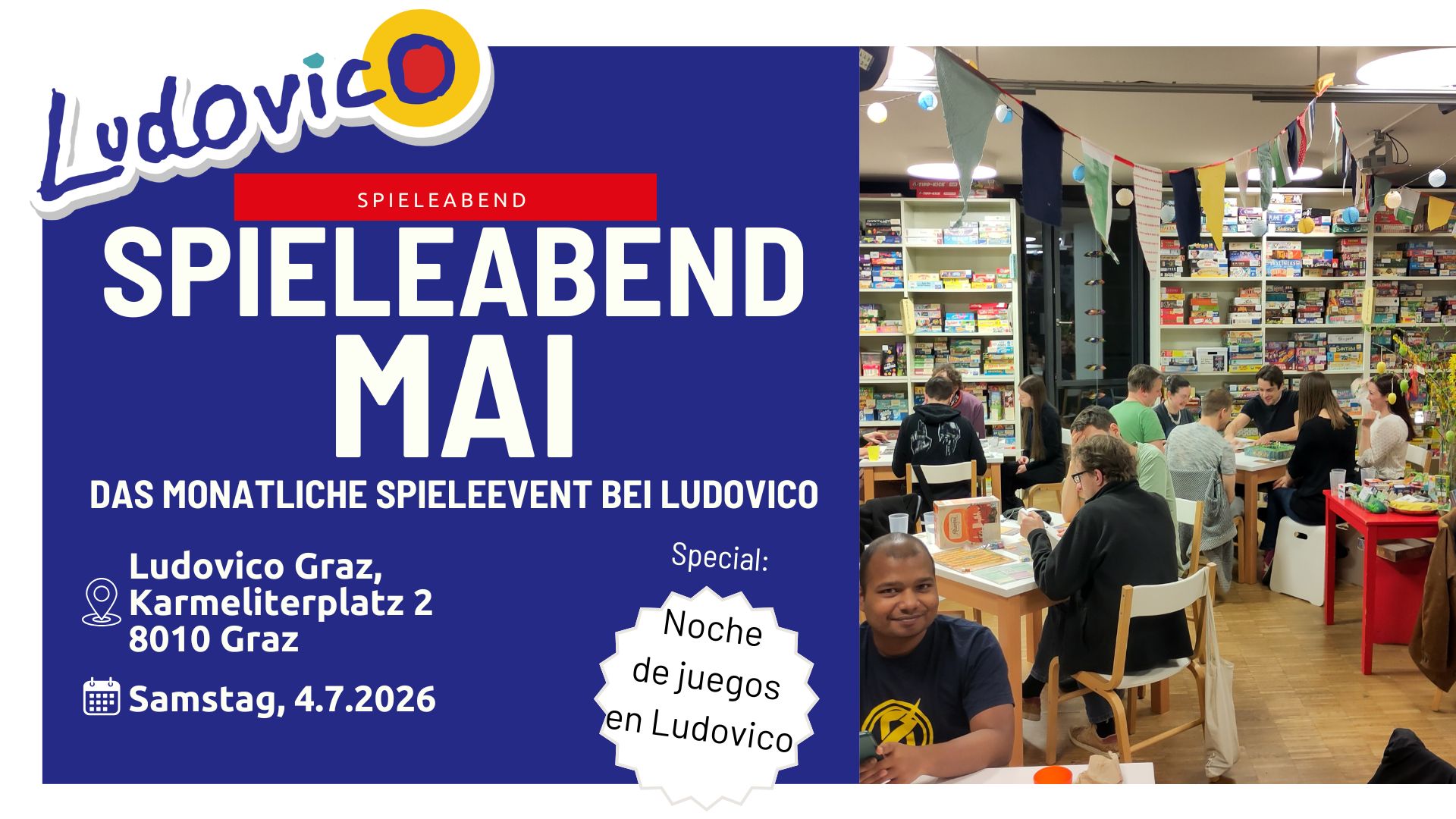 Titelbild Titelbild der Veranstaltung Spieleabend Juli. Ein Foto zeigt das Ludovico voll mit spielenden Menschen an einem Spieleabend. Als Special wird mit "Noche de juegos in Ludovico" angekündigt, dass diesmal auch ein paar Spiele auf Spanisch gespielt werden.